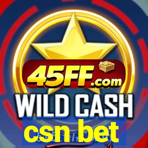 csn bet